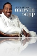 Marvin Sapp  - Be Exalted