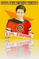 Rage Against the Machine - Evil Empire