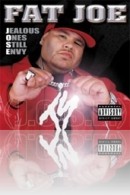 Fat Joe - Jealous Ones Still Envy