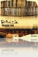 Fatboy Slim - Praise You