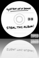 System of a Down - Steal This Album!