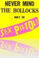 Sex Pistols - Never Mind the Bollocks, Here's the Sex Pistols