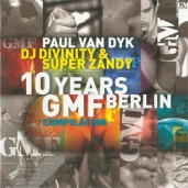 Paul Van Dyk - 10 Years GMF Berlin