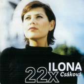 Ilona Csáková - 22 x Ilona Csáková