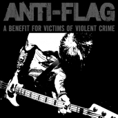 Anti-Flag - A Benefit for Victims of Violent Crime