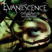 Evanescence - Anywhere But Home