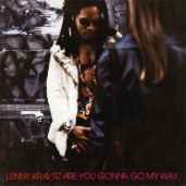 Lenny Kravitz - Are You Gonna Go My Way