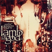 Lamb of God - As the Palaces Burn