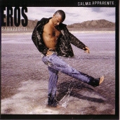 Eros Ramazzotti - Calma Apparente