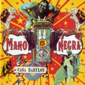 Mano Negra - Casa Babylon