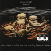Limp Bizkit - Chocolate Starfish And The Hotdog Flavored Water