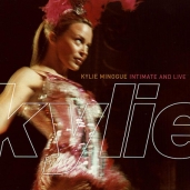 Kylie Minogue  - Intimate and Live