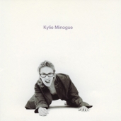 Kylie Minogue  - Kylie Minogue
