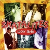 The Skatalites - Lucky Seven