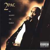 2Pac - Me Against the World