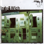 Indy  & Wich - My 3