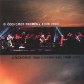 Čechomor - Proměny tour 2003