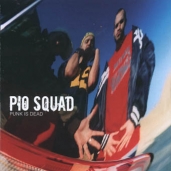 PIO Squad - Punk is Dead