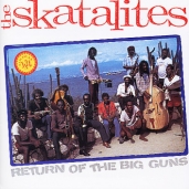 The Skatalites - Return of the Big Guns