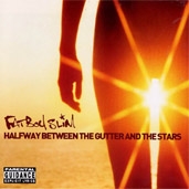 Fatboy Slim - Halfway Between The Gutter And The Stars