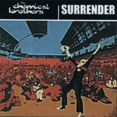 The Chemical Brothers - Surrender