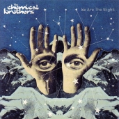 The Chemical Brothers - We Are The Night