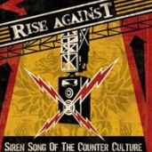 Rise Against - Siren Song Of The Counter-Culture